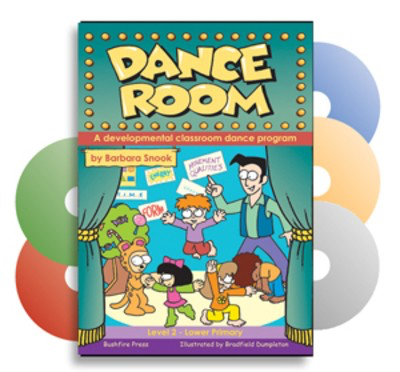 Dance Room Level 2 - Lower Primary - A developmental classroom dance program - Barbara Snook - Bushfire Press Package
