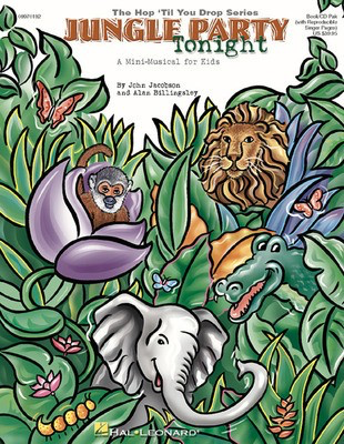 Jungle Party Tonight (Musical) - A Mini-Musical for Young Singers - Alan Billingsley|John Jacobson - Hal Leonard Softcover/CD
