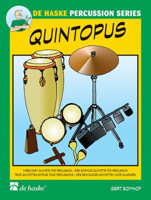 Quintopus 3 Easy Quintets For Percussion - De Haske Publications Score
