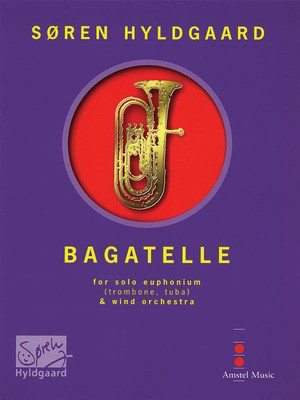Bagatelle (for Euphonium & Wind Orchestra) - Score & Parts - Soren Hyldgaard - Amstel Music Score/Parts