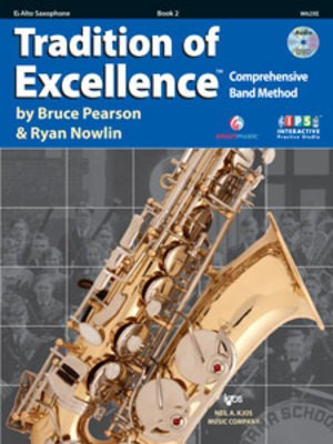 Tradition of Excellence Book 2 - Alto Saxophone - Alto Saxophone Bruce Pearson|Ryan Nowlin Neil A. Kjos Music Company /DVD