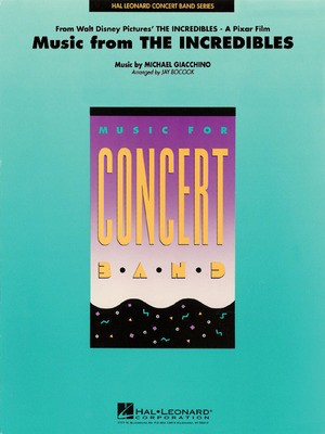 Music from The Incredibles - Michael Giacchino - Jay Bocook Hal Leonard Score/Parts