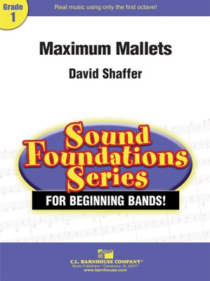 Maximum Mallets - David Shaffer - C.L. Barnhouse Company Score/Parts