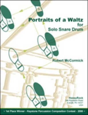 Portraits Of A Waltz Snare Drum Solo - Robert McCormick - Snare Drum HoneyRock