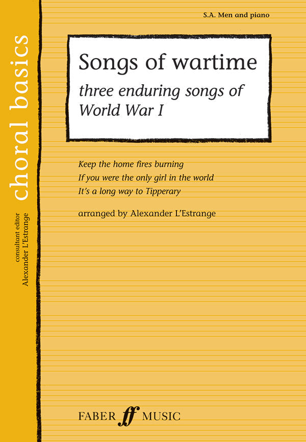 SONGS OF WARTIME MIXED VOICES