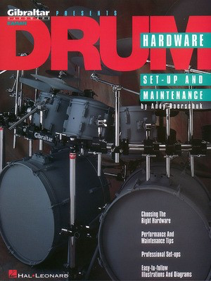 Drum Hardware - Set-Up and Maintenance - Andy Doerschuk Hal Leonard
