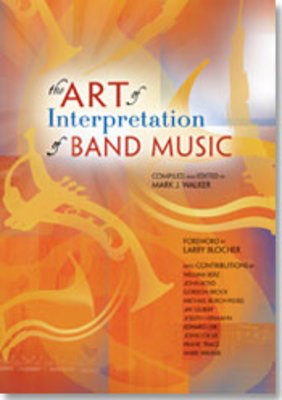 Art Of Interpretation Of Band Music -