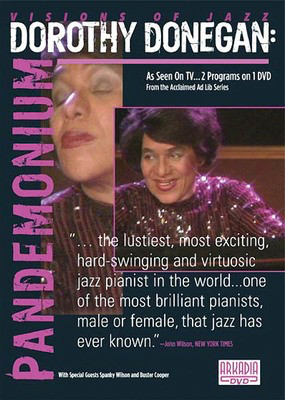 Dorothy Donegan - Pandemonium - Visions of Jazz Series - Piano Arkadia DVD DVD