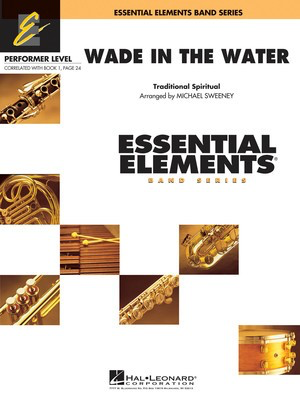 Wade in the Water - Includes Full Performance CD - Michael Sweeney Hal Leonard Score/Parts