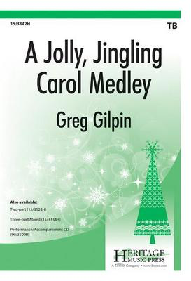 A Jolly, Jingling Carol Medley - TB Greg Gilpin Heritage Music Press Octavo