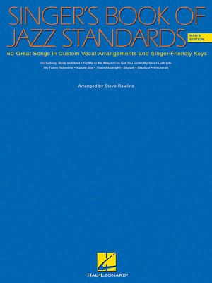 The Singer's Book of Jazz Standards - Men's Edition - Vocal Steve Rawlins Hal Leonard