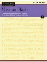 Mozart and Haydn - Volume 6 - The Orchestra Musician's CD-ROM Library - Low Brass - Franz Joseph Haydn|Wolfgang Amadeus Mozart - Tuba|Trombone Hal Leonard CD-ROM