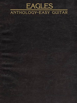 Eagles Anthology for Easy Guitar - Guitar Alfred Music Easy Guitar