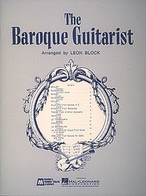 Baroque Guitarist - Guitar Solo - Various - Classical Guitar Leon Block Edward B. Marks Music Company Guitar Solo
