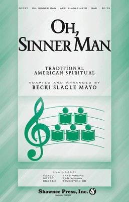 Oh Sinner Man - SAB Becki Slagle Mayo Shawnee Press Choral Score Octavo