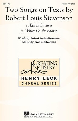 Two Songs on Texts by Robert Louis Stevenson - Bret Silverman - Unison Robert Louis Stevenson Hal Leonard Choral Score Octavo