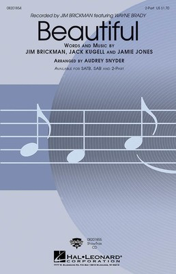 Beautiful - Jim Brickman - 2-Part Audrey Snyder Hal Leonard Choral Score Octavo