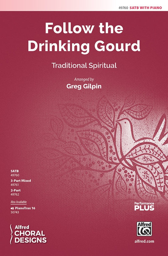 Follow the Drinking Gourd - SATB Choral Octavo (Digital Download)