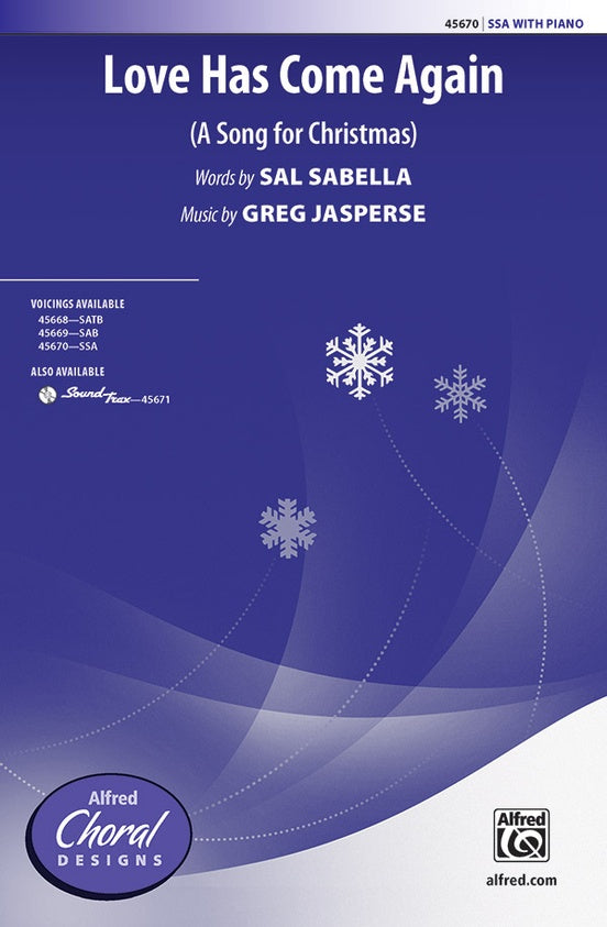 Love Has Come Again – SSA Choral Octavo (Digital Download)