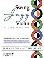 Swing Jazz Violin with Hot-Club Rhythm - 18 Arrangements of Great Standards for Violin, Violin Trio, and String - Violin Dix Bruce|Jeremy Cohen String Letter Publishing /CD