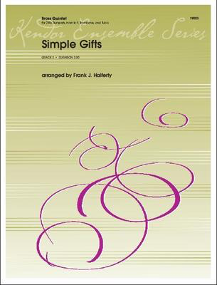 Simple Gifts - Traditional - French Horn Sheet Music|Tuba|Trombone|Trumpet Frank J. Halferty Kendor Music Brass Quintet Score/Parts