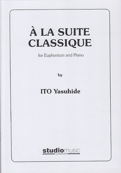 A la suite classique for Euphonium & Piano – Yasuhide – Studio Music