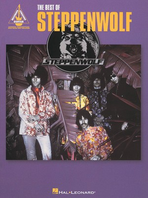 The Best of Steppenwolf - Guitar Hal Leonard Guitar TAB with Lyrics & Chords