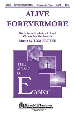 Alive Forevermore (satb) - SATB Hal Leonard Choral Score Octavo