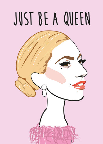 Greeting Card - Just Be a Queen Lady Gaga