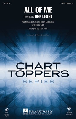 All of Me - John Stephens|Toby Gad - SATB Mac Huff Hal Leonard Octavo