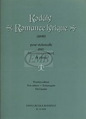 Romance Lyrique Cello / Piano - Zoltan Kodaly - Cello Editio Musica Budapest