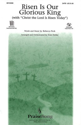 Risen Is Our Glorious King - (with Christ the Lord Is Risen Today) SATB - Rebecca Peck - SATB Tom Fettke Hal Leonard Choral Score Octavo
