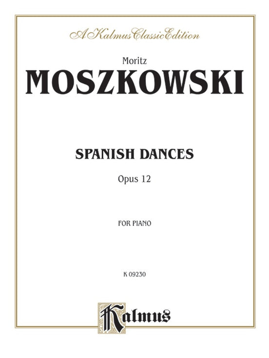 Moszkowski - Spanish Dances, Op. 12 - Piano Solo (Digital Download)