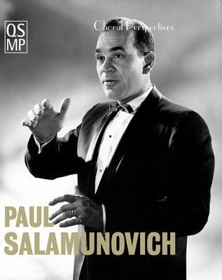 Choral Perspectives: Paul Salamunovich - Chant and Beyond - Quaid Schott Media Productions DVD