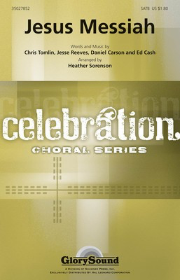 Jesus Messiah - Benson Orchestra Series, Vol. 6 - Chris Tomlin|Daniel Carson|Ed Cash|Jesse Reeves - Heather Sorenson Chris Tomlin|Daniel Carson|Ed Cash|Jesse Reeves Shawnee Press StudioTrax CD CD