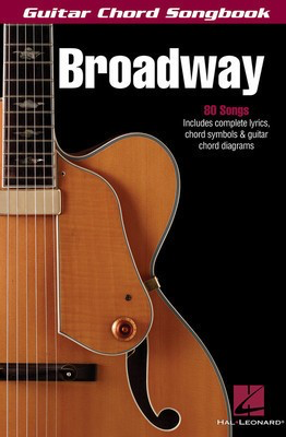 Broadway - Guitar Chord Songbook - Various - Guitar|Vocal Hal Leonard Melody Line, Lyrics & Chords