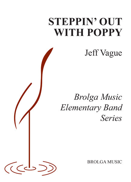 Vague - Steppin' Out With Poppy - Concert Band Grade 1 Score/Parts Brolga BMC090