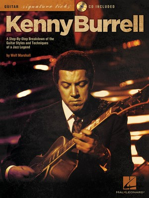 Kenny Burrell - A Step-By-Step Breakdown of the Guitar Styles and Techniques of a Jazz - Guitar Wolf Marshall Hal Leonard Guitar TAB /CD