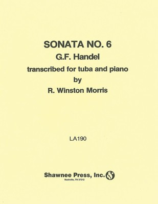 Sonata No. 6 - for Tuba and Piano - George Frideric Handel - Tuba R. Winston Morris Shawnee Press