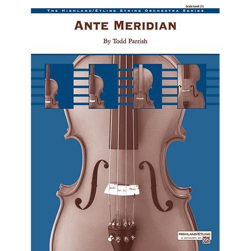 Parrish Ante Meridian String Orchestra Grade 2.5 Score/Parts