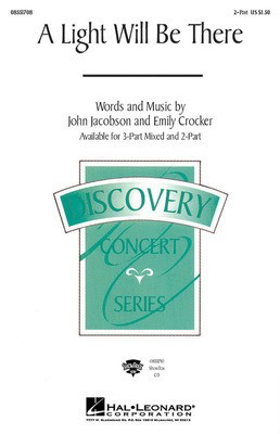 A Light Will Be There - Emily Crocker|John Jacobson - 3-Part Mixed Hal Leonard Choral Score Octavo