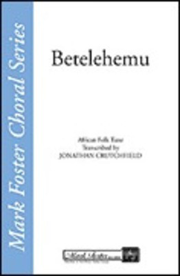 Betelehemu - SATB Jonathan Crutchfield Shawnee Press Choral Score Octavo
