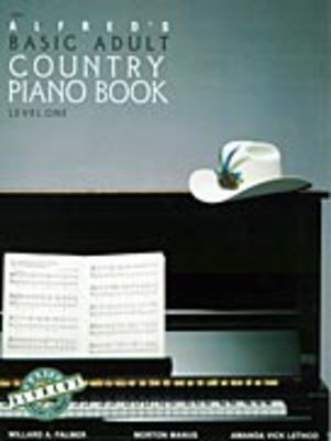 Alfred's Basic Adult Piano Course: Country Songbook, Book 1 - Amanda Vick Lethco|Morton Manus|Willard A. Palmer - Piano Alfred Music