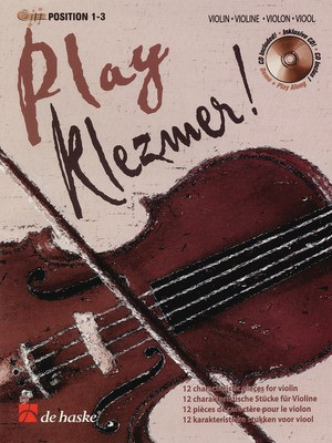 Play Klezmer! Violin - 12 Characteristic Pieces for Violin - Violin Nico Dezaire De Haske Publications /CD