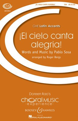 El Cielo Canta Alegria! - (Heaven Is Singing for Joy!) CME Latin Accents - SSA Roger Bergs Boosey & Hawkes Octavo
