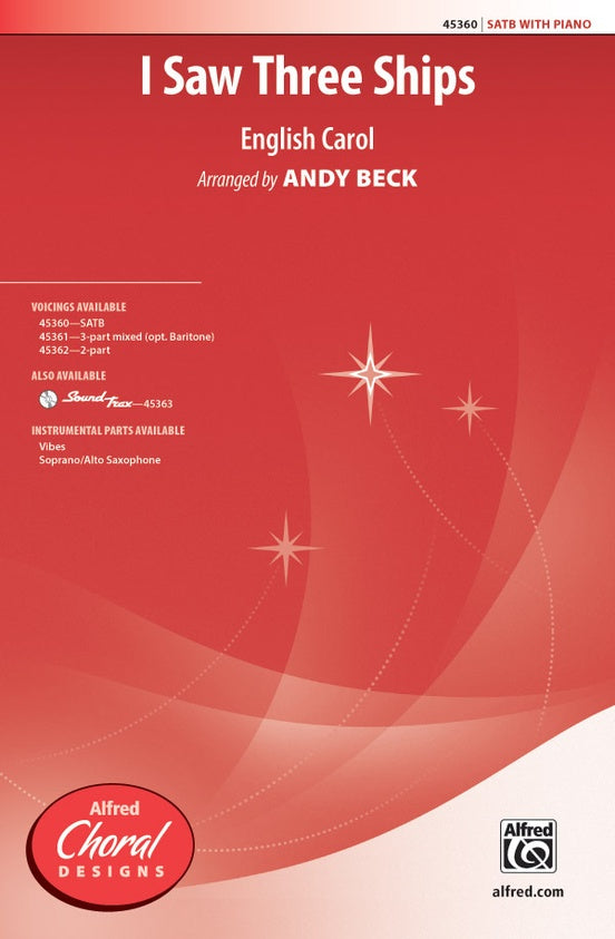 I Saw Three Ships - Arr. Andy Beck – SATB Choral Octavo - Digital Sheet Music Download (Digital Download)