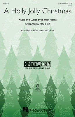 A Holly Jolly Christmas - Discovery Level 2 - Johnny Marks - 2-Part Mac Huff Hal Leonard Choral Score Octavo