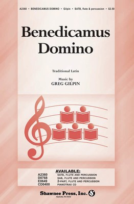 Benedicamus Domino - Greg Gilpin - SATB Shawnee Press Choral Score Octavo