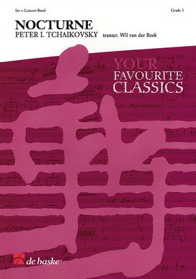 Nocturne Op. 54, No. 4 - Peter Ilyich Tchaikovsky - Wil Van der Beek De Haske Publications Score/Parts