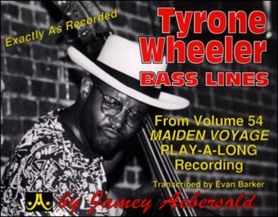 Maiden Voyage Bass Lines - Transcribed Exactly as Recorded from Vol. 54 "Maiden Voyage" of Jamie - Tyrone Wheeler - Double Bass Jamey Aebersold Jazz